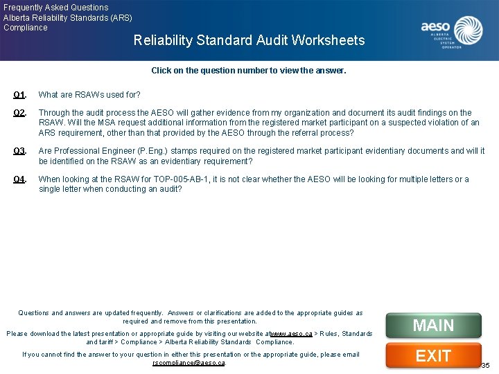 Frequently Asked Questions Alberta Reliability Standards (ARS) Compliance Reliability Standard Audit Worksheets Click on