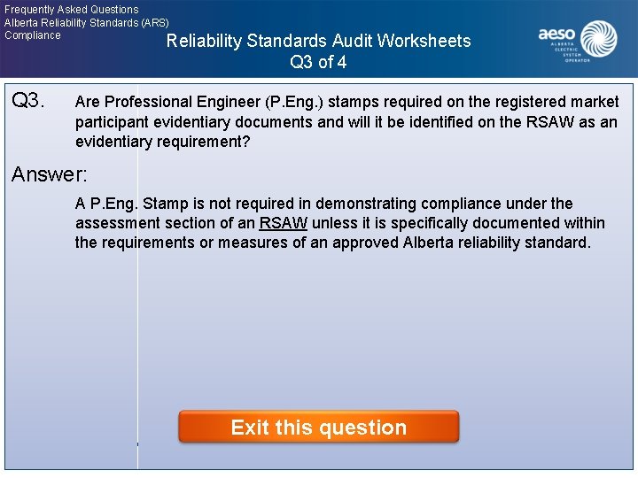 Frequently Asked Questions Alberta Reliability Standards (ARS) Compliance Reliability Standards Audit Worksheets Q 3
