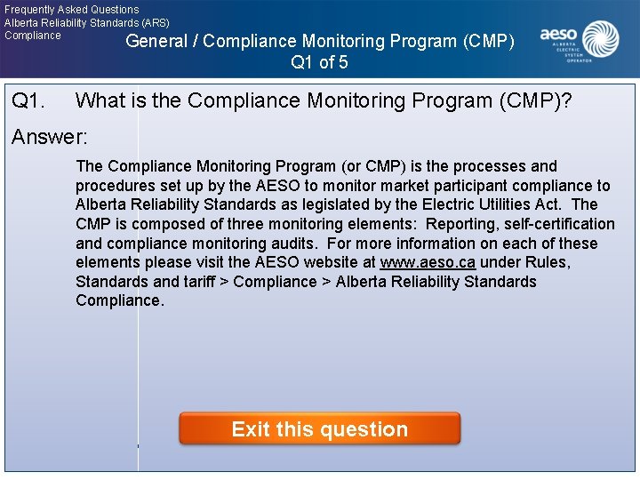 Frequently Asked Questions Alberta Reliability Standards (ARS) Compliance General / Compliance Monitoring Program (CMP)