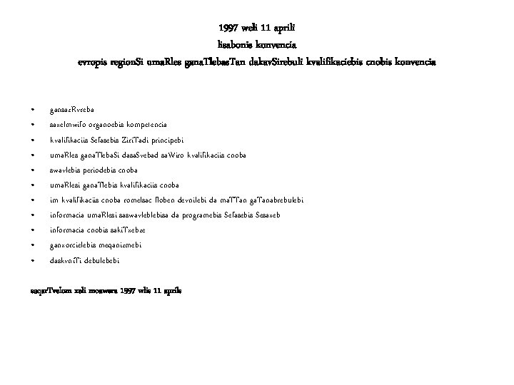1997 weli 11 aprili lisabonis konvencia evropis region. Si uma. Rles gana. Tlebas. Tan