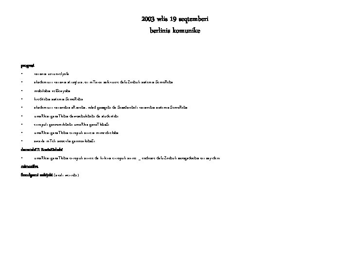 2003 wlis 19 seqtemberi berlinis komunike progresi • xarisxis uzrunvelyofa • akademiuri xarisxis struqtura: