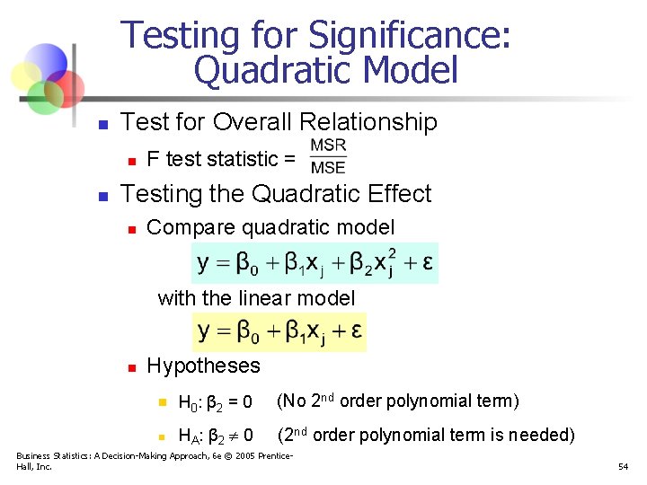 Testing for Significance: Quadratic Model n Test for Overall Relationship n n F test