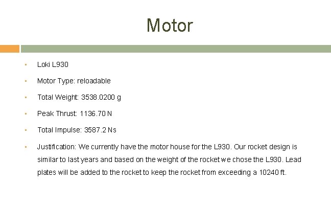 Motor • Loki L 930 • Motor Type: reloadable • Total Weight: 3538. 0200