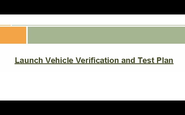 Launch Vehicle Verification and Test Plan 