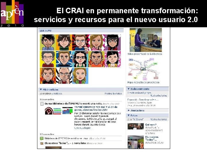 El CRAI en permanente transformación: servicios y recursos para el nuevo usuario 2. 0