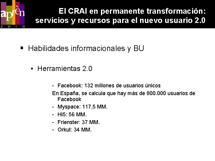 El CRAI en permanente transformación: servicios y recursos para el nuevo usuario 2. 0