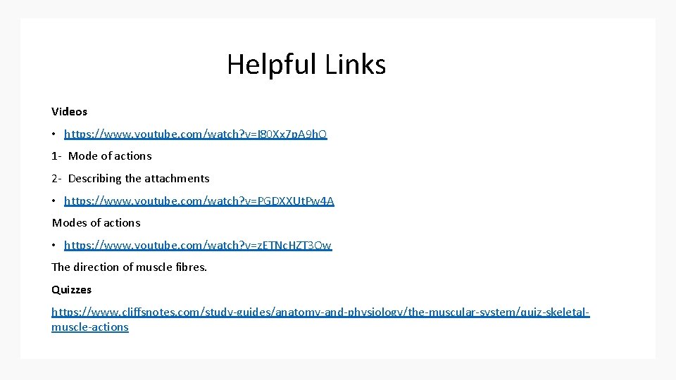 Helpful Links Videos • https: //www. youtube. com/watch? v=I 80 Xx 7 p. A