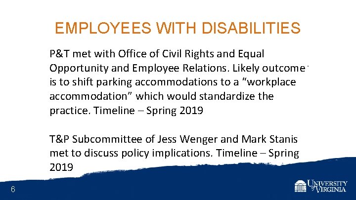 EMPLOYEES WITH DISABILITIES P&T met with Office of Civil Rights and Equal Opportunity and