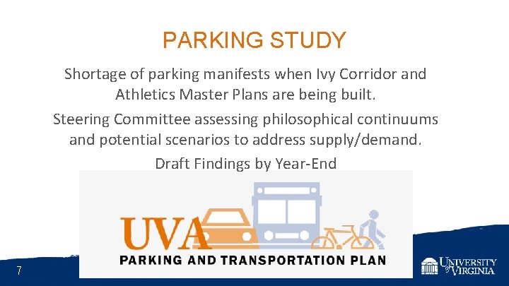 PARKING STUDY Shortage of parking manifests when Ivy Corridor and Athletics Master Plans are