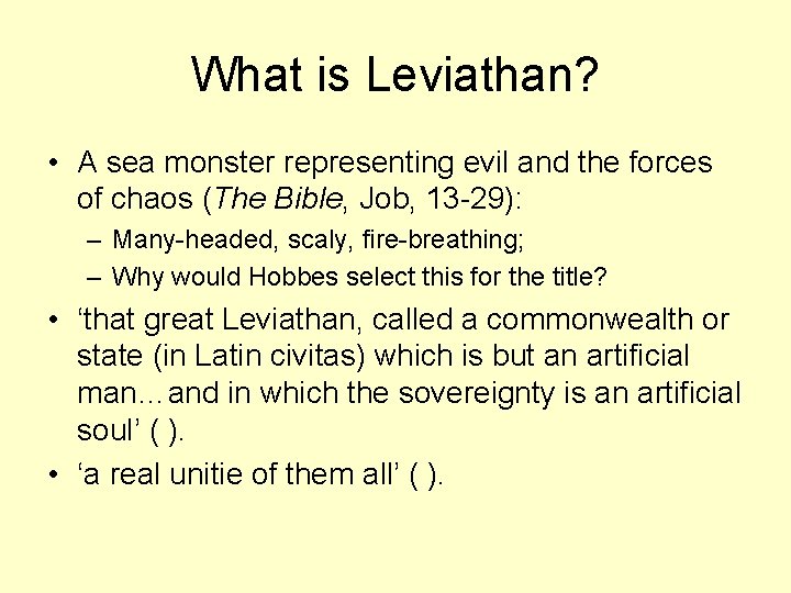 What is Leviathan? • A sea monster representing evil and the forces of chaos