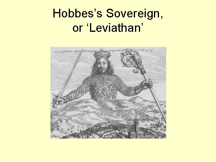 Hobbes’s Sovereign, or ‘Leviathan’ 