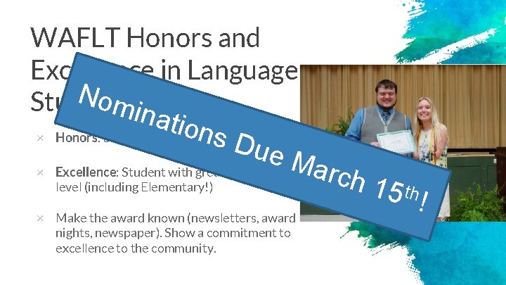 WAFLT Honors and Excellence in Language No. Award Study min ation s Du ×