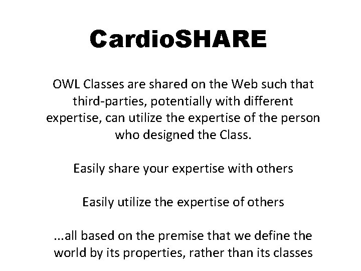 Cardio. SHARE OWL Classes are shared on the Web such that third-parties, potentially with