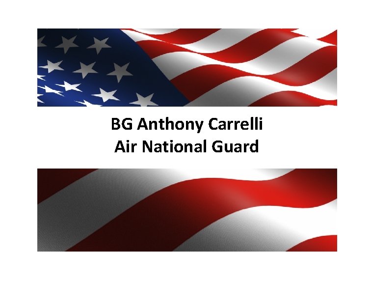 BG Anthony Carrelli Air National Guard 