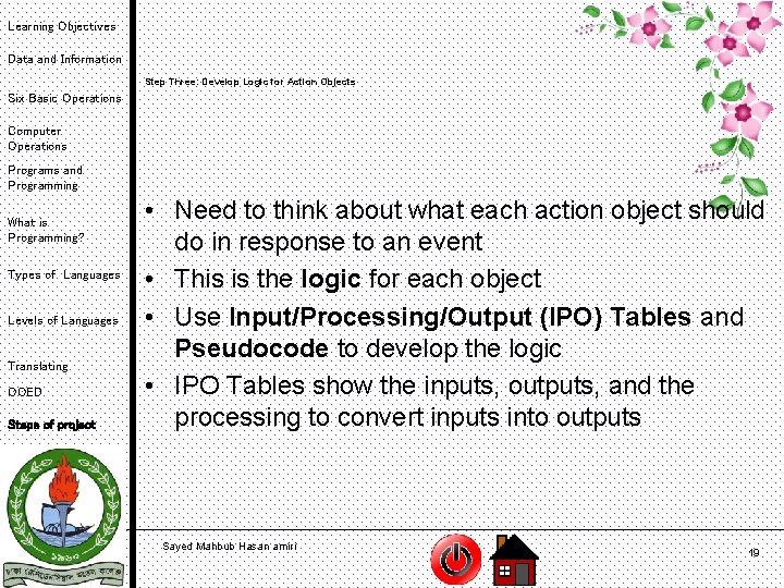 Learning Objectives Data and Information Step Three: Develop Logic for Action Objects Six Basic