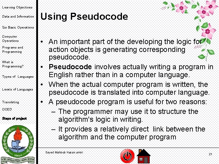 Learning Objectives Data and Information Using Pseudocode Six Basic Operations Computer Operations Programs and