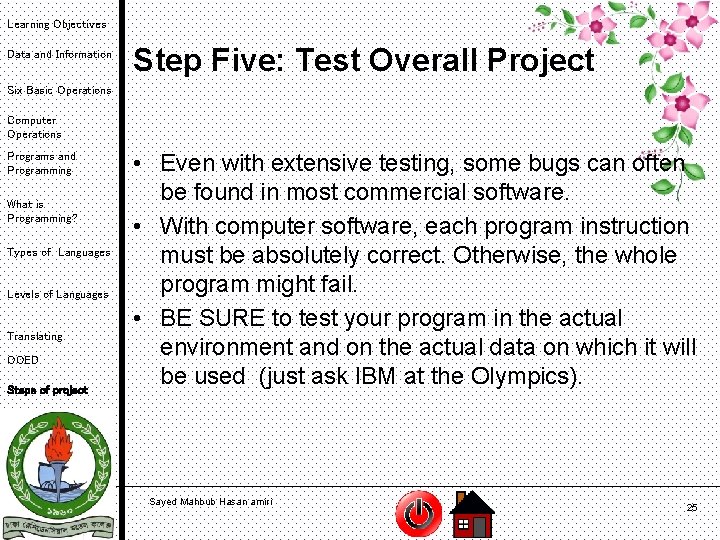 Learning Objectives Data and Information Step Five: Test Overall Project Six Basic Operations Computer