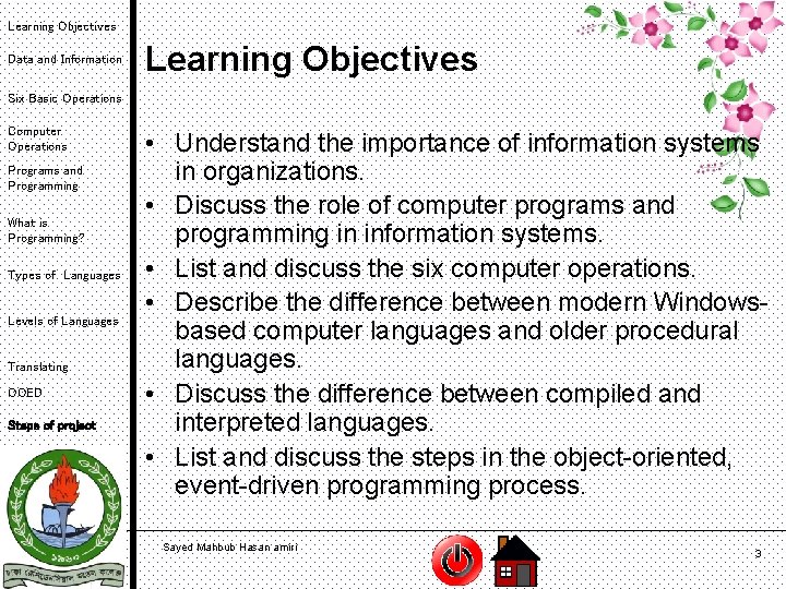 Learning Objectives Data and Information Learning Objectives Six Basic Operations Computer Operations Programs and