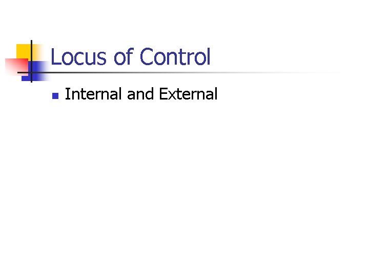 Locus of Control n Internal and External 