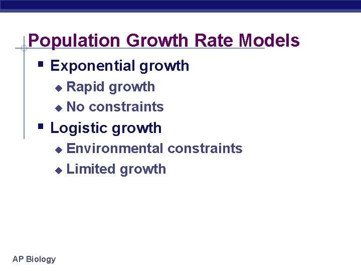 Population Growth Rate Models § Exponential growth Rapid growth u No constraints u § Population Growth Rate Models § Exponential growth Rapid growth u No constraints u §