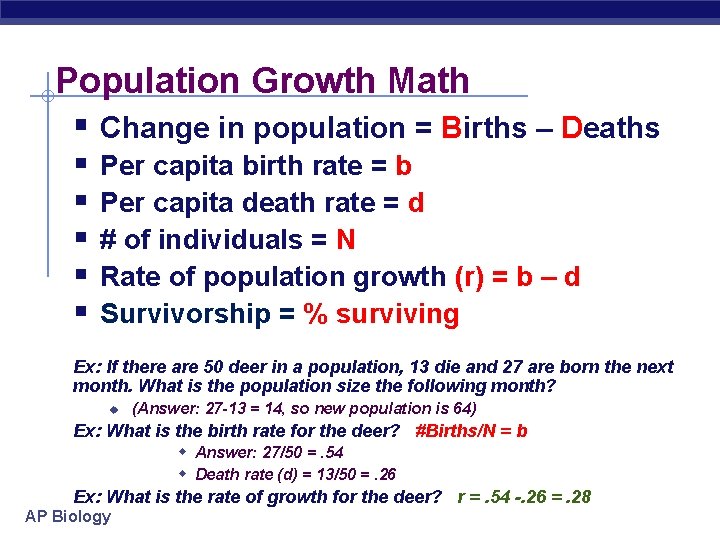 Population Growth Math § Change in population = Births – Deaths § § § Population Growth Math § Change in population = Births – Deaths § § §