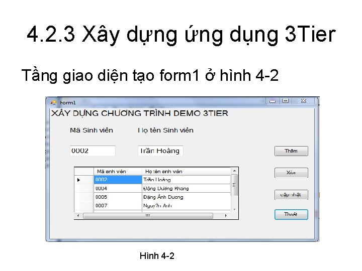 4. 2. 3 Xây dựng ứng dụng 3 Tier Tầng giao diện tạo form