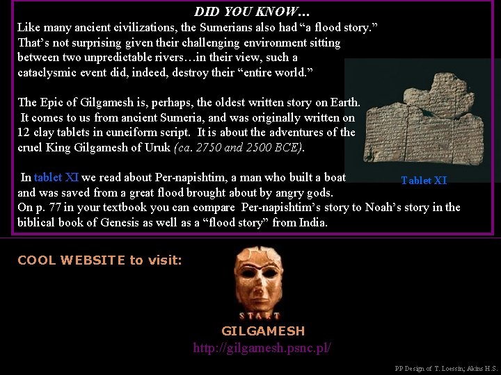 DID YOU KNOW… Like many ancient civilizations, the Sumerians also had “a flood story.