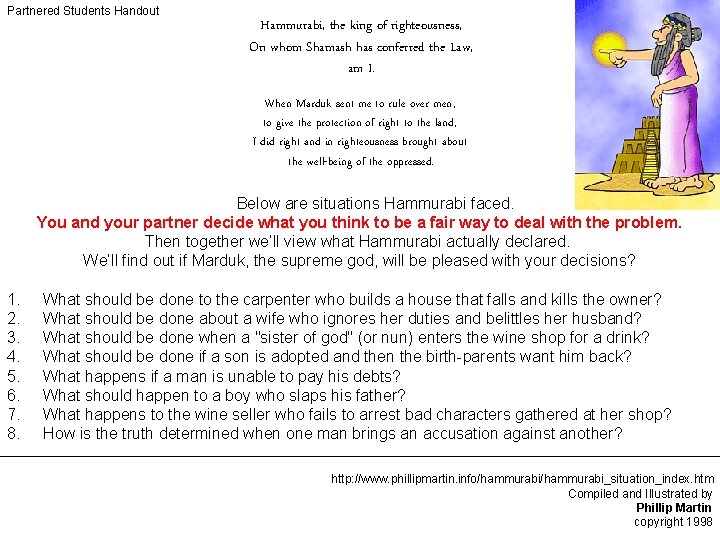 Partnered Students Handout Hammurabi, the king of righteousness, On whom Shamash has conferred the