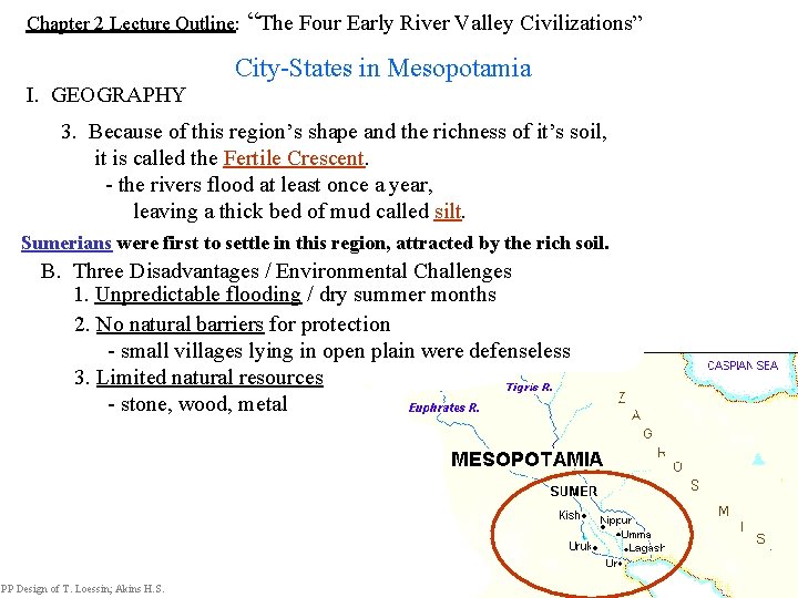 Chapter 2 Lecture Outline: “The Four Early River Valley Civilizations” City-States in Mesopotamia I.