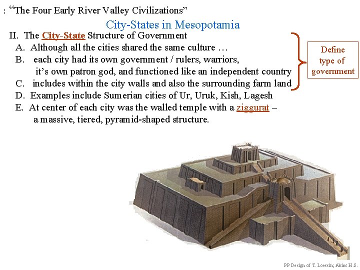 : “The Four Early River Valley Civilizations” City-States in Mesopotamia II. The City-State Structure