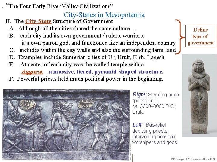 : “The Four Early River Valley Civilizations” City-States in Mesopotamia II. The City-State Structure