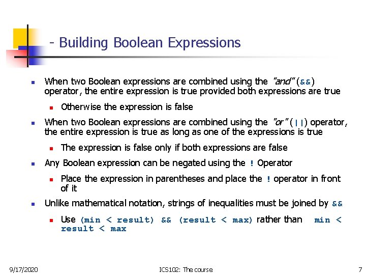 - Building Boolean Expressions n When two Boolean expressions are combined using the "and"