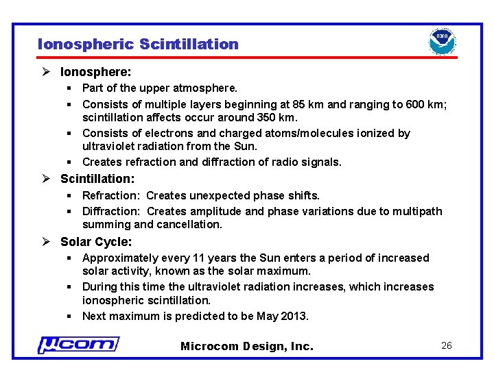 Ionospheric Scintillation Ø Ionosphere: § Part of the upper atmosphere. § Consists of multiple