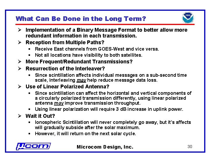 What Can Be Done in the Long Term? Ø Implementation of a Binary Message