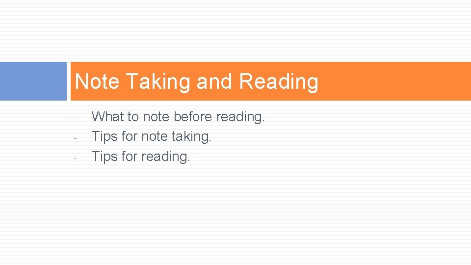 Note Taking and Reading - What to note before reading. Tips for note taking.