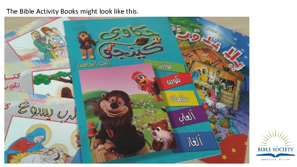 The Bible Activity Books might look like this. 