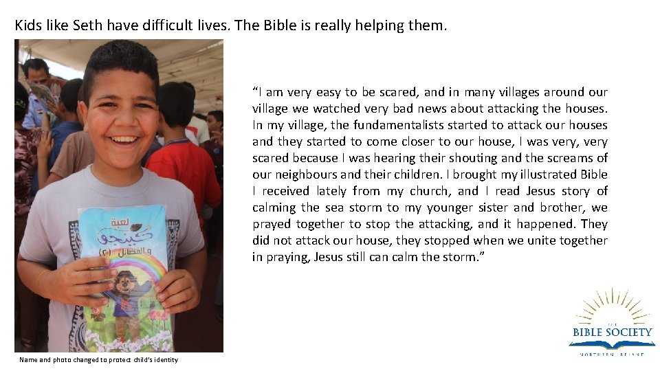 Kids like Seth have difficult lives. The Bible is really helping them. “I am