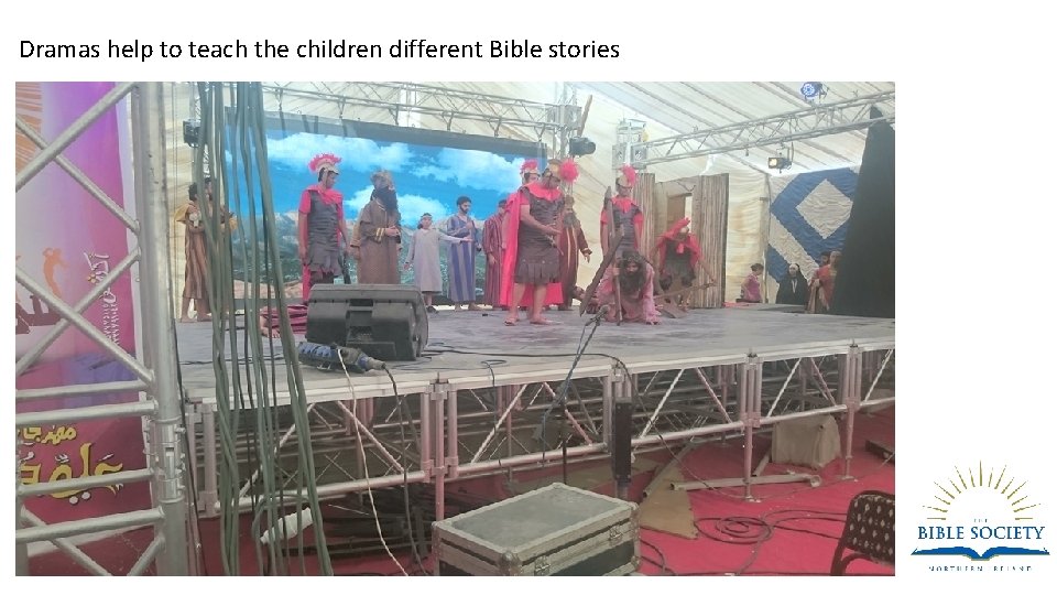 Dramas help to teach the children different Bible stories 
