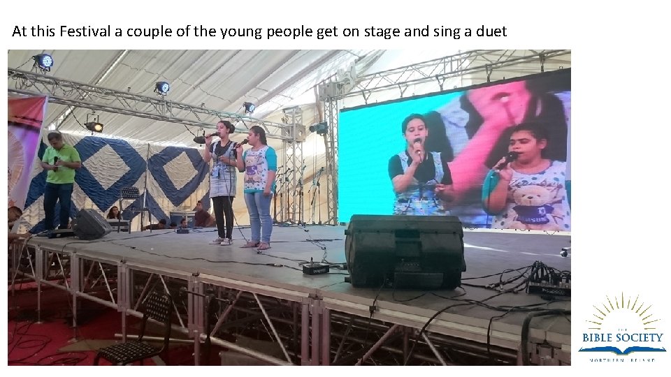 At this Festival a couple of the young people get on stage and sing