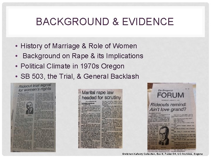 BACKGROUND & EVIDENCE • • History of Marriage & Role of Women Background on