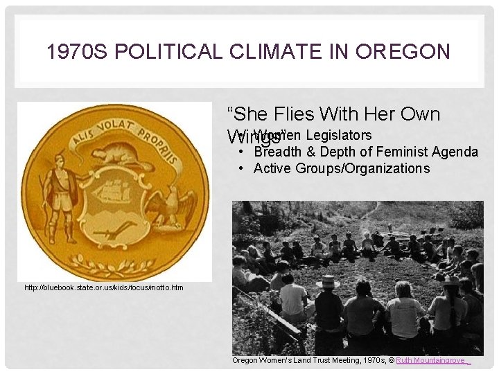 1970 S POLITICAL CLIMATE IN OREGON “She Flies With Her Own • Women Legislators