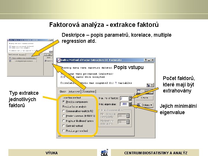 Faktorová analýza - extrakce faktorů Deskripce – popis parametrů, korelace, multiple regression atd. Popis