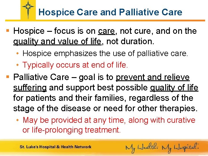 Palliative Care Education Module Objectives Understand the definition