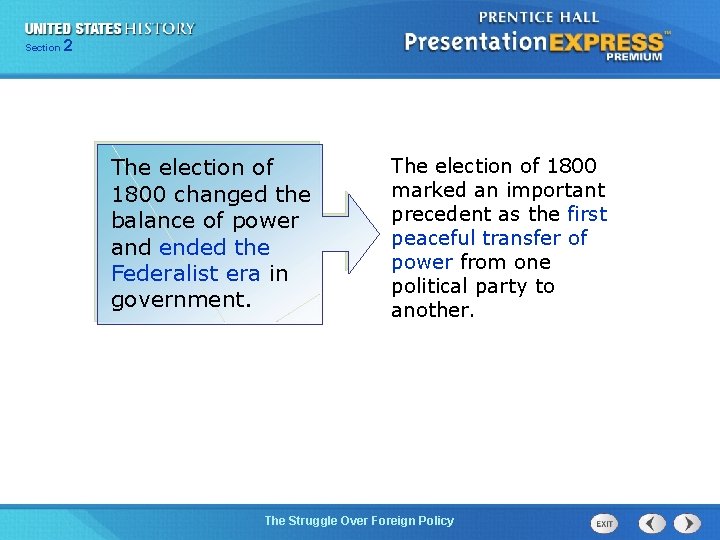 225 Section Chapter Section 1 The election of 1800 changed the balance of power