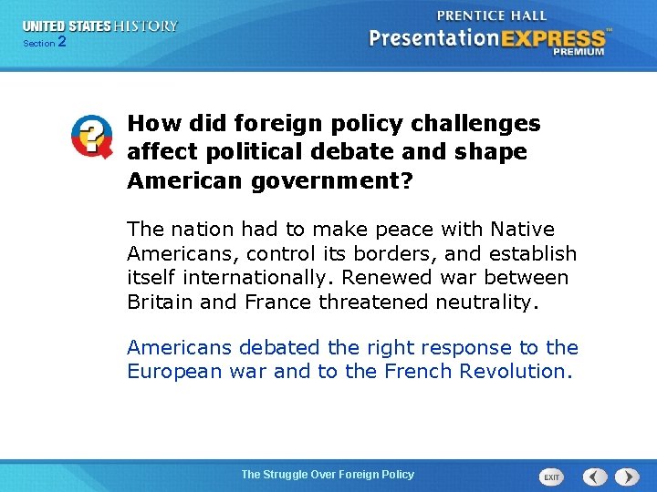 225 Section Chapter Section 1 How did foreign policy challenges affect political debate and