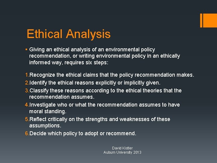 Ethical Analysis § Giving an ethical analysis of an environmental policy recommendation, or writing