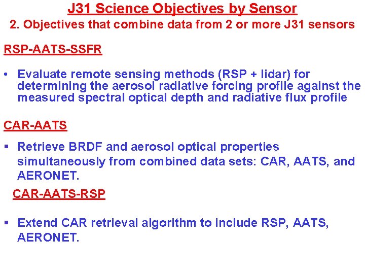 J 31 Science Objectives by Sensor 2. Objectives that combine data from 2 or