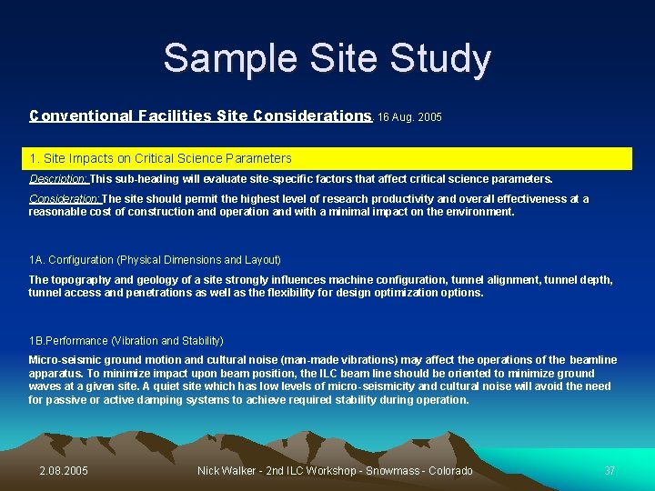 Sample Site Study Conventional Facilities Site Considerations- 16 Aug. 2005 1. Site Impacts on