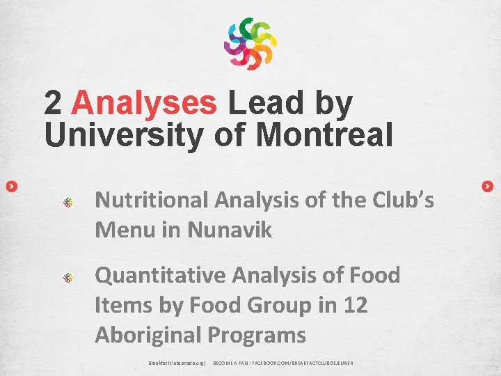 2 Analyses Lead by University of Montreal Nutritional Analysis of the Club’s Menu in