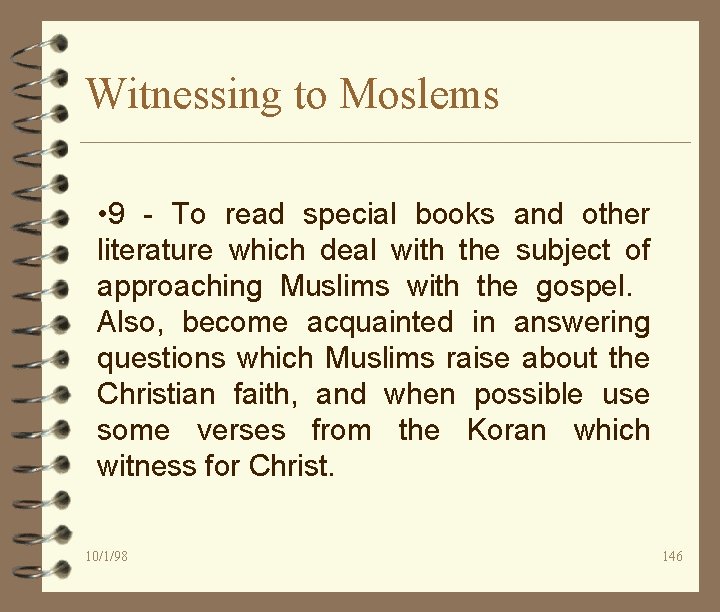 Witnessing to Moslems • 9 - To read special books and other literature which